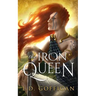 The Iron Queen: A Novel of Boudica