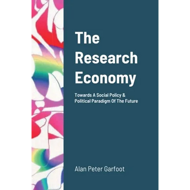 The Research Sector: Towards A Social Policy & Political Paradigm of The Future