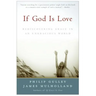 If God Is Love: Rediscovering Grace in an Ungracious World
