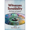 Witnesses of Synodality: Good Practices and Experiences