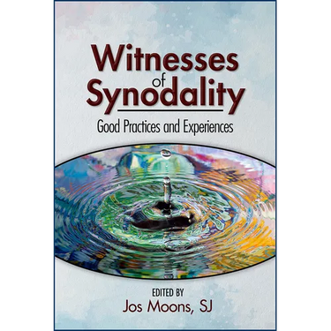 Witnesses of Synodality: Good Practices and Experiences