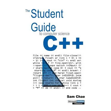 The Student Guide to Computer Science C++