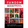 Fandom: Identities and Communities in a Mediated World