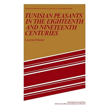 Tunisian Peasants in the Eighteenth and Nineteenth Centuries