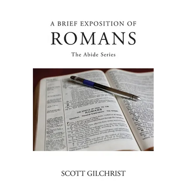 A Brief Exposition of Romans