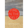 Fire in the Field and Other Stories