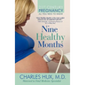 Nine Healthy Months: All You Need To Know