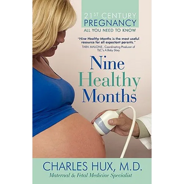 Nine Healthy Months: All You Need To Know