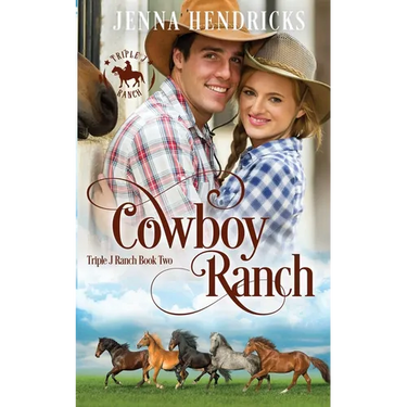 Cowboy Ranch: Clean & Wholesome Cowboy Romance