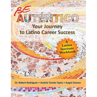 Be Autentico: Your Journey to Latino Career Success