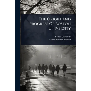 The Origin And Progress Of Boston University