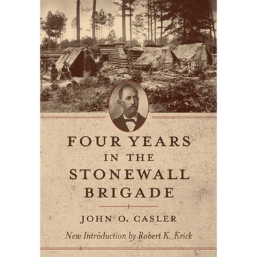 Four Years in the Stonewall Brigade
