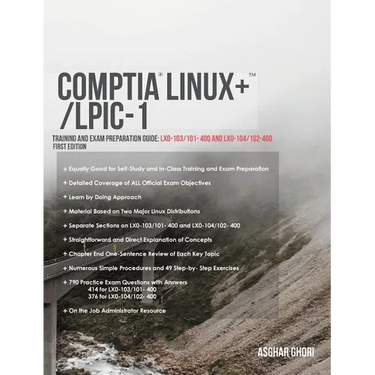 CompTIA Linux+/LPIC-1: Training and Exam Preparation Guide (Exam Codes: LX0-103/101-400 and LX0-104/102-400)