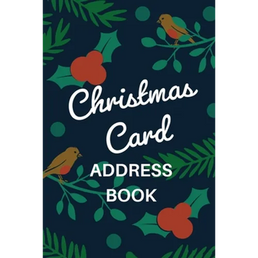 Christmas Card Address Book: Holiday Card Organizer Tracker For Cards Sent and Received, Christmas Gift List Organizer, Mailing Logbook, Card Supply C