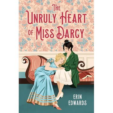 Unruly Heart of Miss Darcy