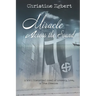 Miracle Across the Sound: A WWII Historical Novel of Bravery, Love, & True Freedom