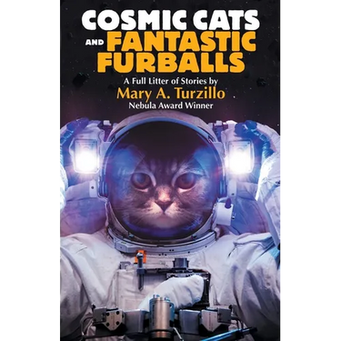 Cosmic Cats & Fantastic Furballs: Fantasy and Science Fiction Stories with Cats