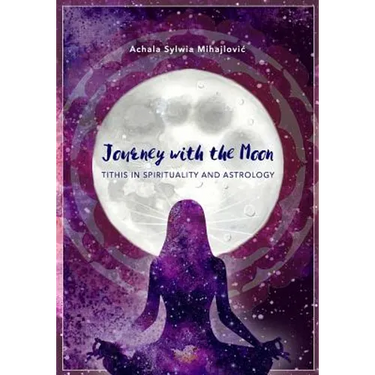 Journey with the Moon: Tithis in Spirituality and Astrology