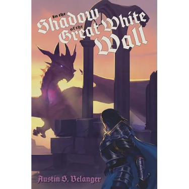 In the Shadow of the Great White Wall