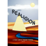 Realigion: A Fresh Look at Modern Thinking