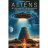 Aliens in the Land of the Nuraghes: A Century of UFO Sightings and Encounters with Extraterrestrial Beings in Sardinia