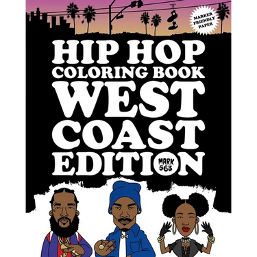 Hip Hop Coloring Book: West Coast Edition