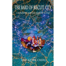 The Bard of Biscuit City: A Romantic New Age Mystery Rhyme