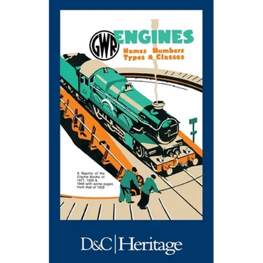 G.W.R. Engines: Names, Numbers, Types and Classes