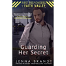 Guarding Her Secret: Seasoned Detective, Opposites Attract, Christian Suspenseful Romance