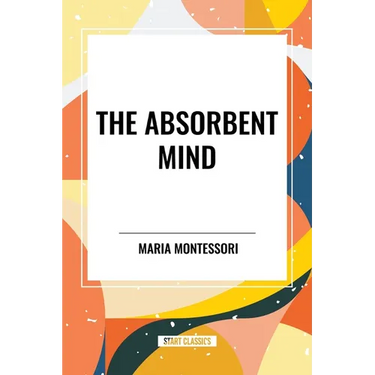 The Absorbent Mind