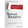 Social Anxiety: Overcome Social Anxiety & Shyness Forever
