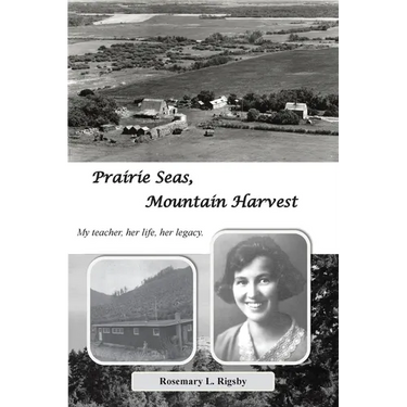 Prairie Seas, Mountain Harvest