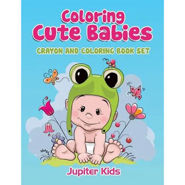 Coloring Cute Babies: Crayon And Coloring Book Set