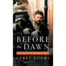 Before the Dawn: An Autobiography
