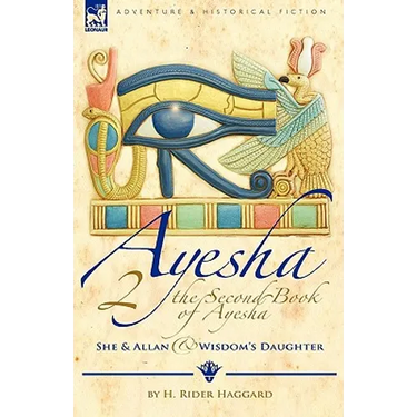 The Second Book of Ayesha-She and Allan & Wisdom's Daughter
