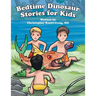 Bedtime Dinosaur Stories for Kids