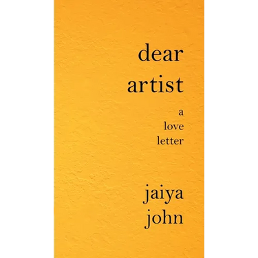 Dear Artist: A Love Letter