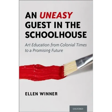 An Uneasy Guest in the Schoolhouse: Art Education from Colonial Times to a Promising Future