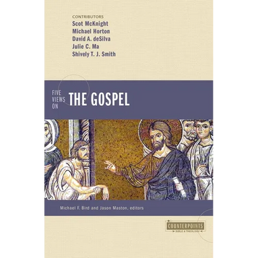 Five Views on the Gospel