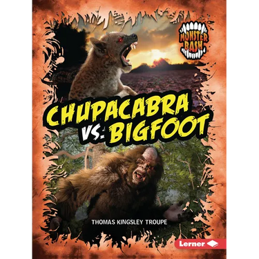 Chupacabra vs. Bigfoot: A Legendary Smackdown