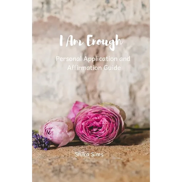 I Am Enough: Affrimations