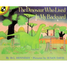 The Dinosaur Who Lived in My Backyard