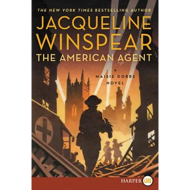 The American Agent: A Maisie Dobbs Novel