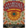 Arabesque Mandalas Coloring Book: Stress Relief & Artistic Expression for Teens & Adults