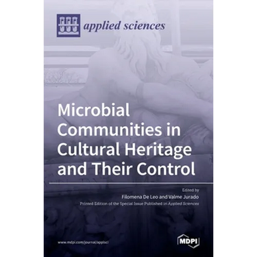 Microbial Communities in Cultural Heritage and Their Control