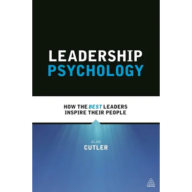 Leadership Psychology: How the Best Leaders Inspire Their People