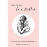 From One Mom to a Mother: Poetry & Momisms