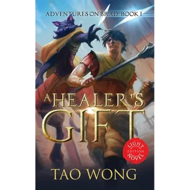 A Healer's Gift: Light Novel edition: Book 1 of the Adventures on Brad