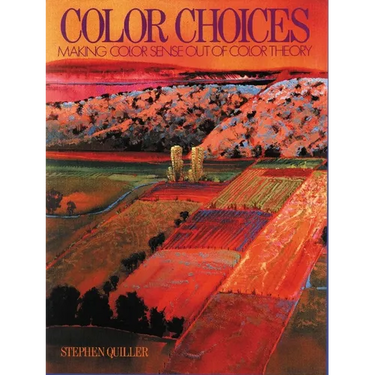 Color Choices: Making Color Sense Out of Color Theory