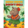 Heidi Hippo Doesn't Hula